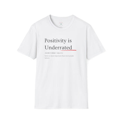 Positivity is underrated T-Shirt