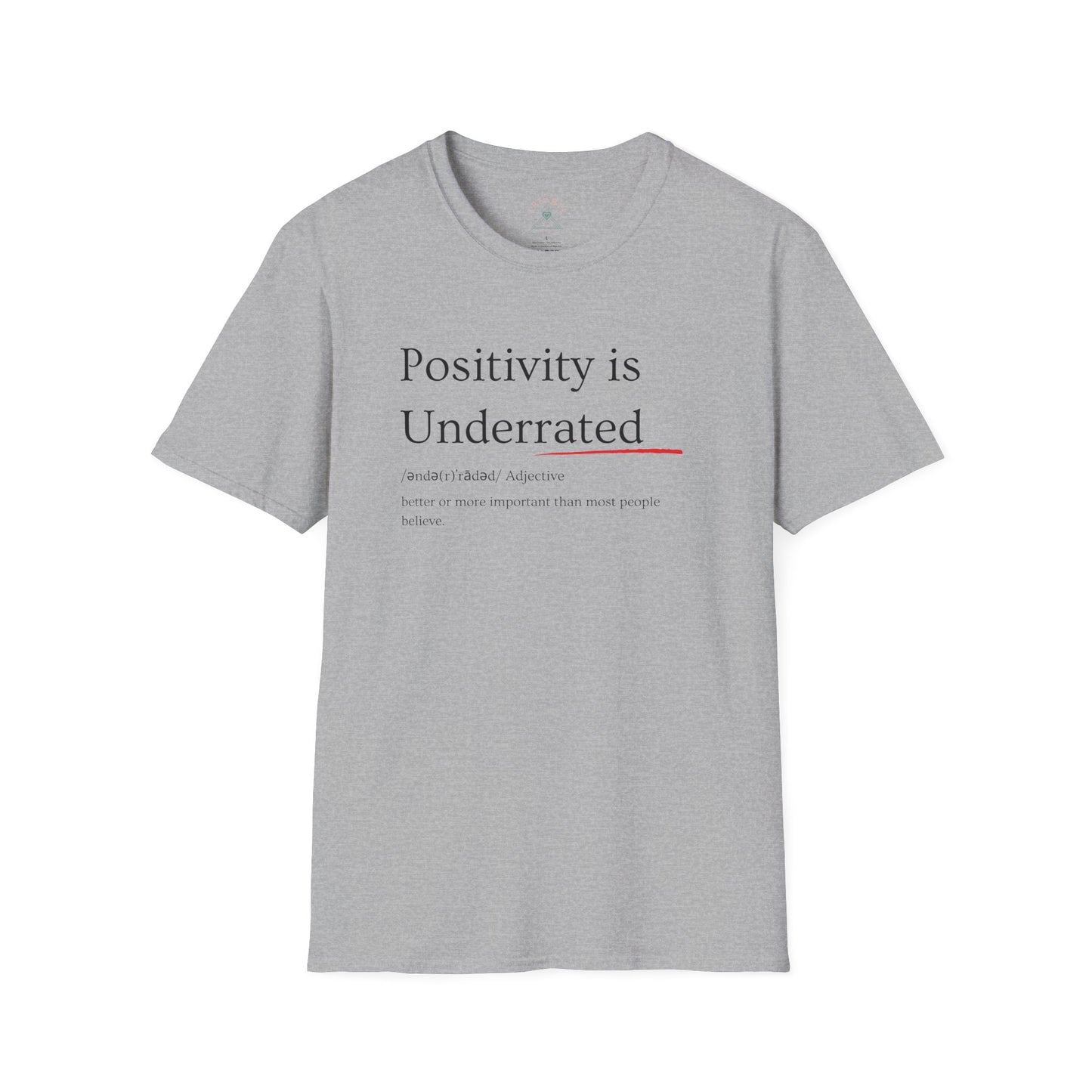 Positivity is underrated T-Shirt