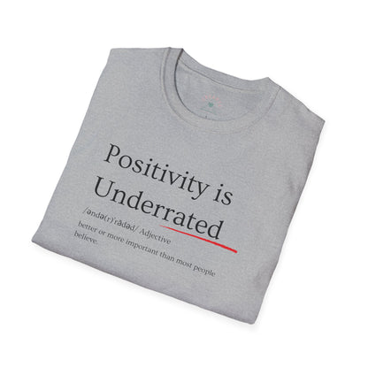 Positivity is underrated T-Shirt