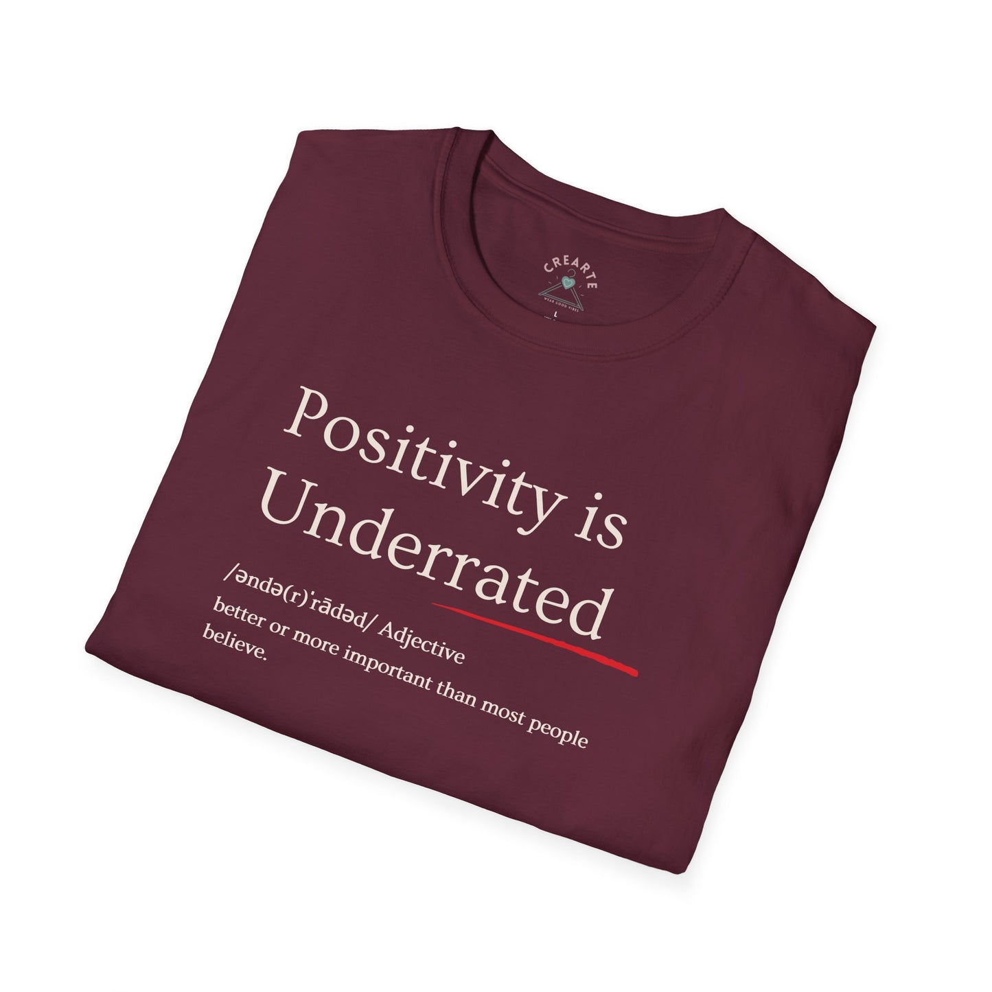 Positivity is underrated T-Shirt