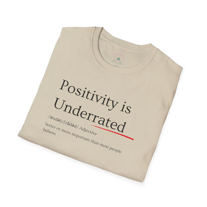 Positivity is underrated T-Shirt