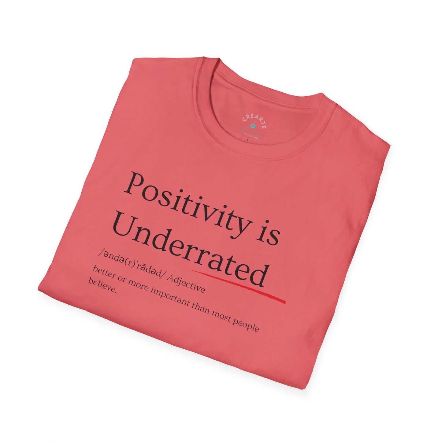 Positivity is underrated T-Shirt