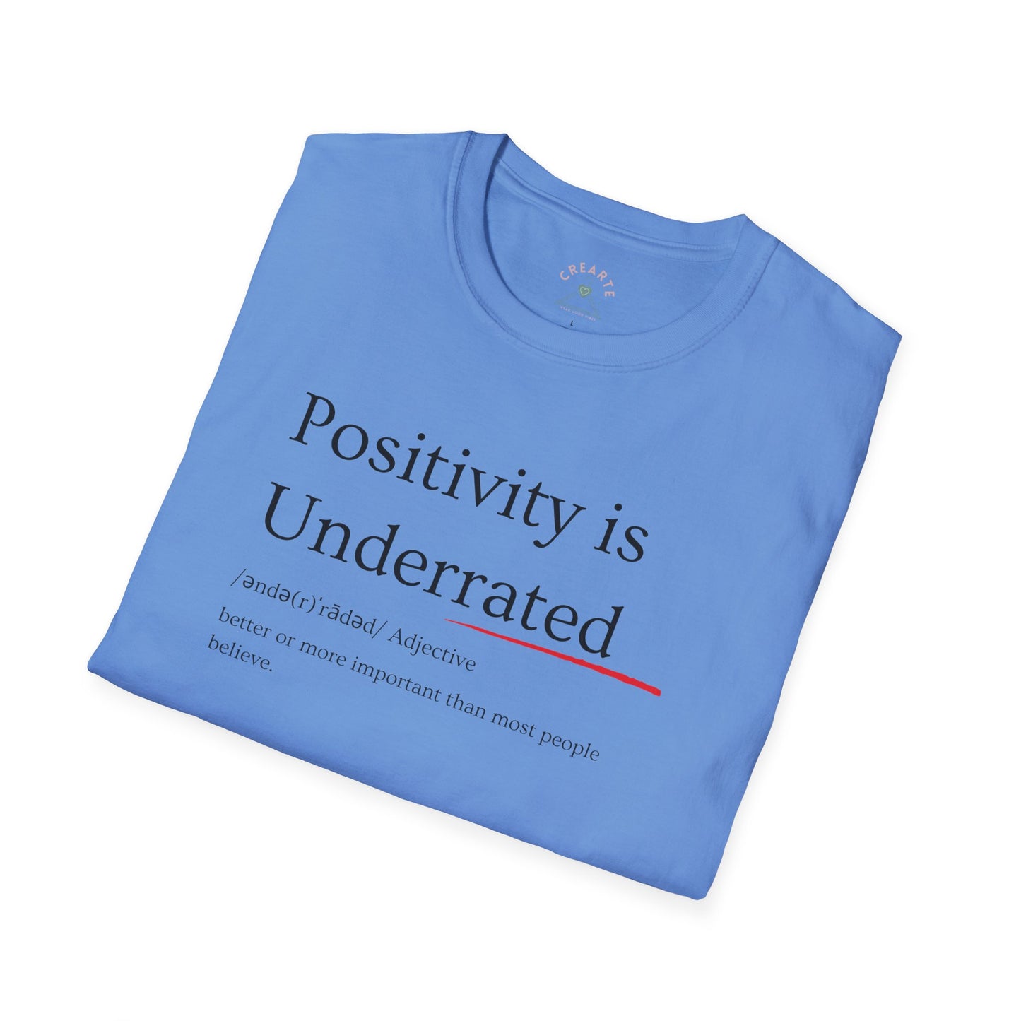 Positivity is underrated T-Shirt