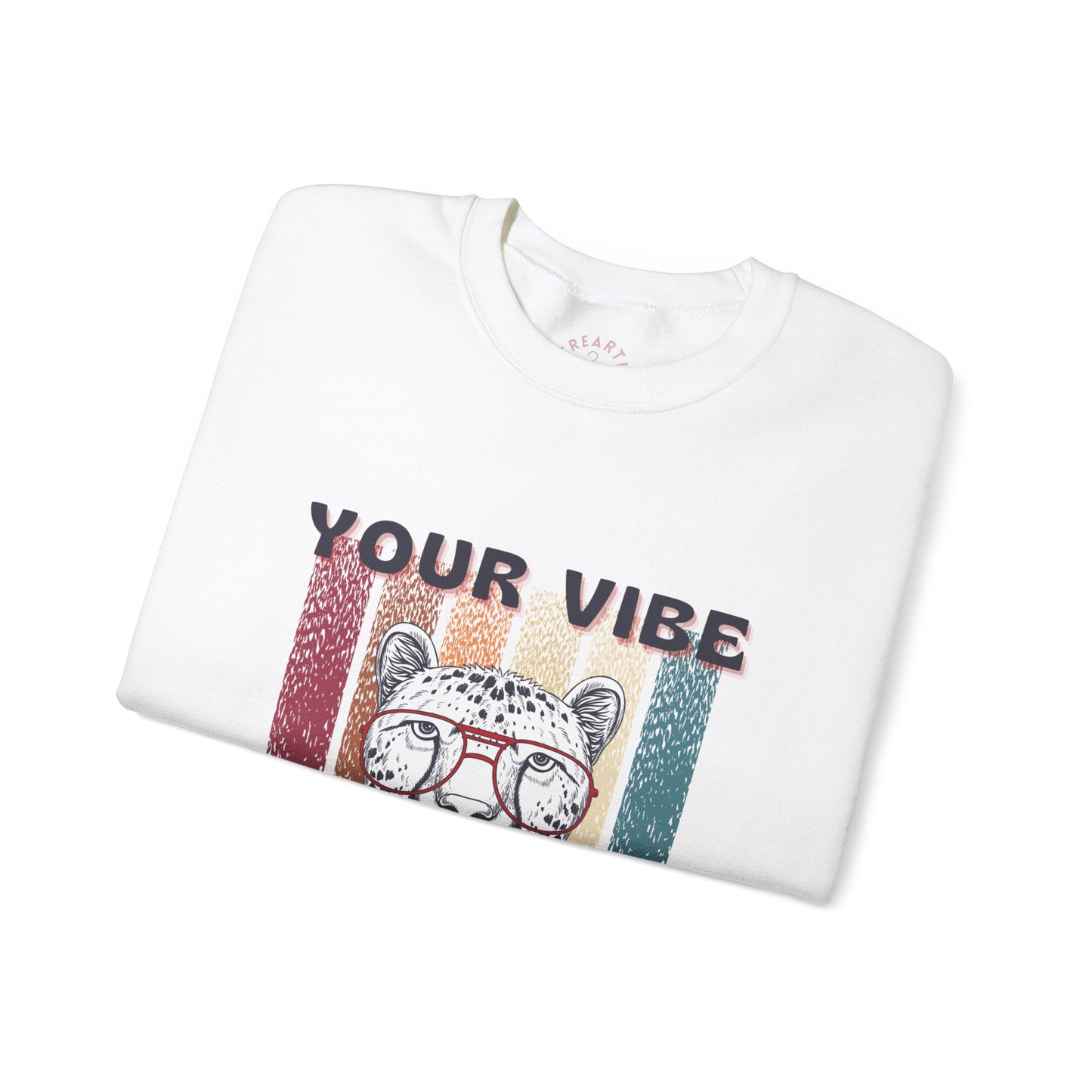 Your vibe your intro Sweatshirt