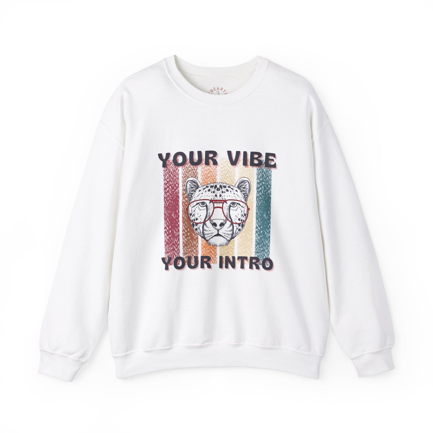 Your vibe your intro Sweatshirt