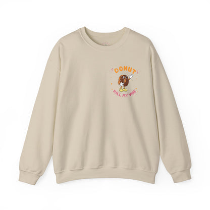 Donut Kill My Vibe Sweatshirt