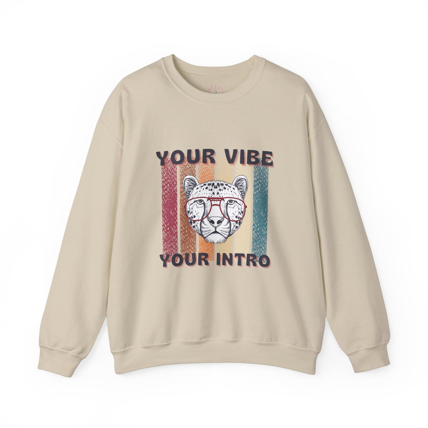 Your vibe your intro Sweatshirt