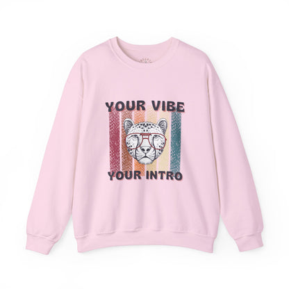 Your vibe your intro Sweatshirt