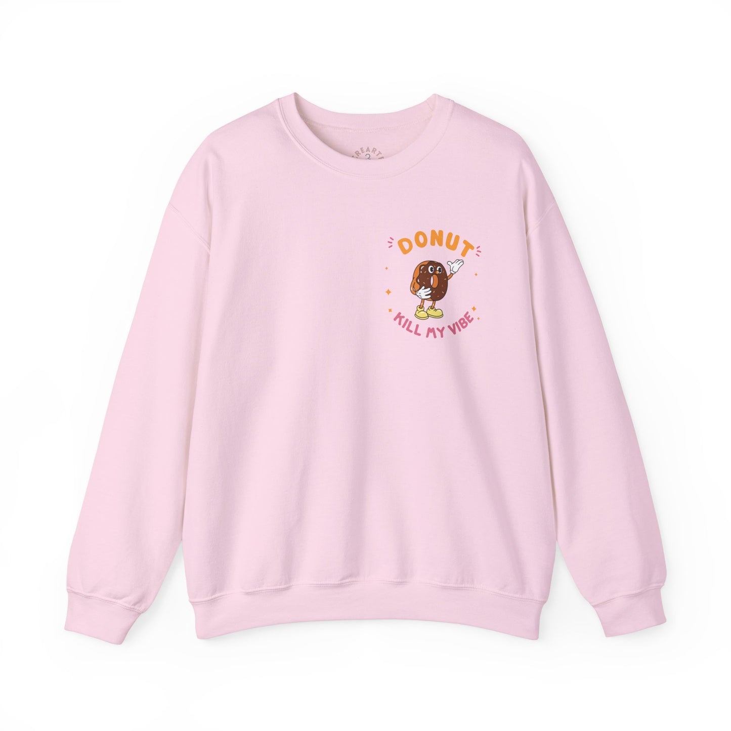 Donut Kill My Vibe Sweatshirt