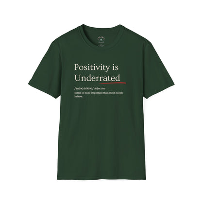 Positivity is underrated T-Shirt